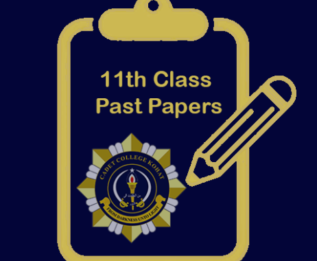 Cadet College Kohat - 11th Class Past Papers